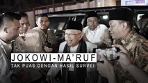 Jokowi-Ma'ruf Tak Puas Dengan Hasil Survei