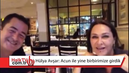 Hülya Avşar: Acun ile yine birbirimize girdik!