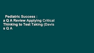 Pediatric Success : a Q A Review Applying Critical Thinking to Test Taking (Davis s Q A