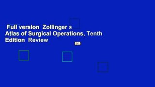 Full version  Zollinger s Atlas of Surgical Operations, Tenth Edition  Review