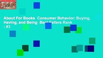 About For Books  Consumer Behavior: Buying, Having, and Being  Best Sellers Rank : #3