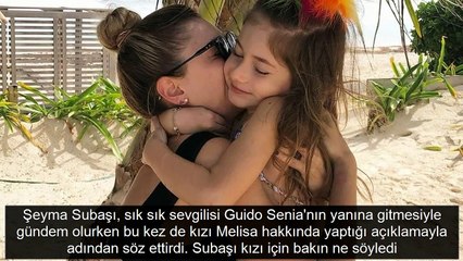 Şeyma Subaşı kızı Melisa hakkında ne söyledi? Kızı için skandal sözler