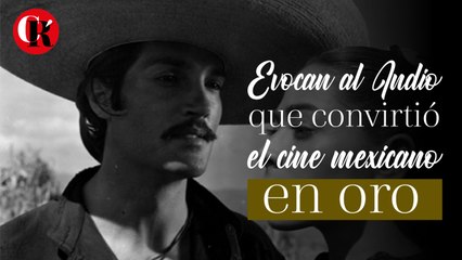 Evocan al Indio que convirtió el cine mexicano en oro