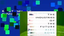 R.E.A.D The Industries of the Future D.O.W.N.L.O.A.D