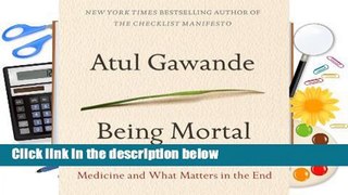 Being Mortal: Medicine and What Matters in the End  Best Sellers Rank : #3