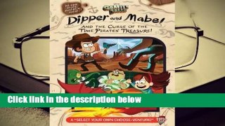 About For Books  Gravity Falls: Dipper and Mabel and the Curse of the Time Pirates' Treasure!: A