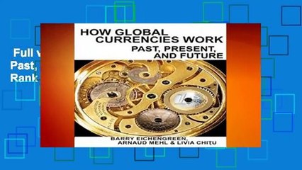 Full version  How Global Currencies Work: Past, Present, and Future  Best Sellers Rank : #1