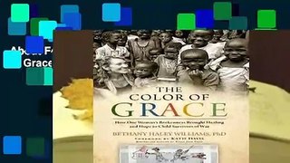 About For Books  The Color of Grace Complete