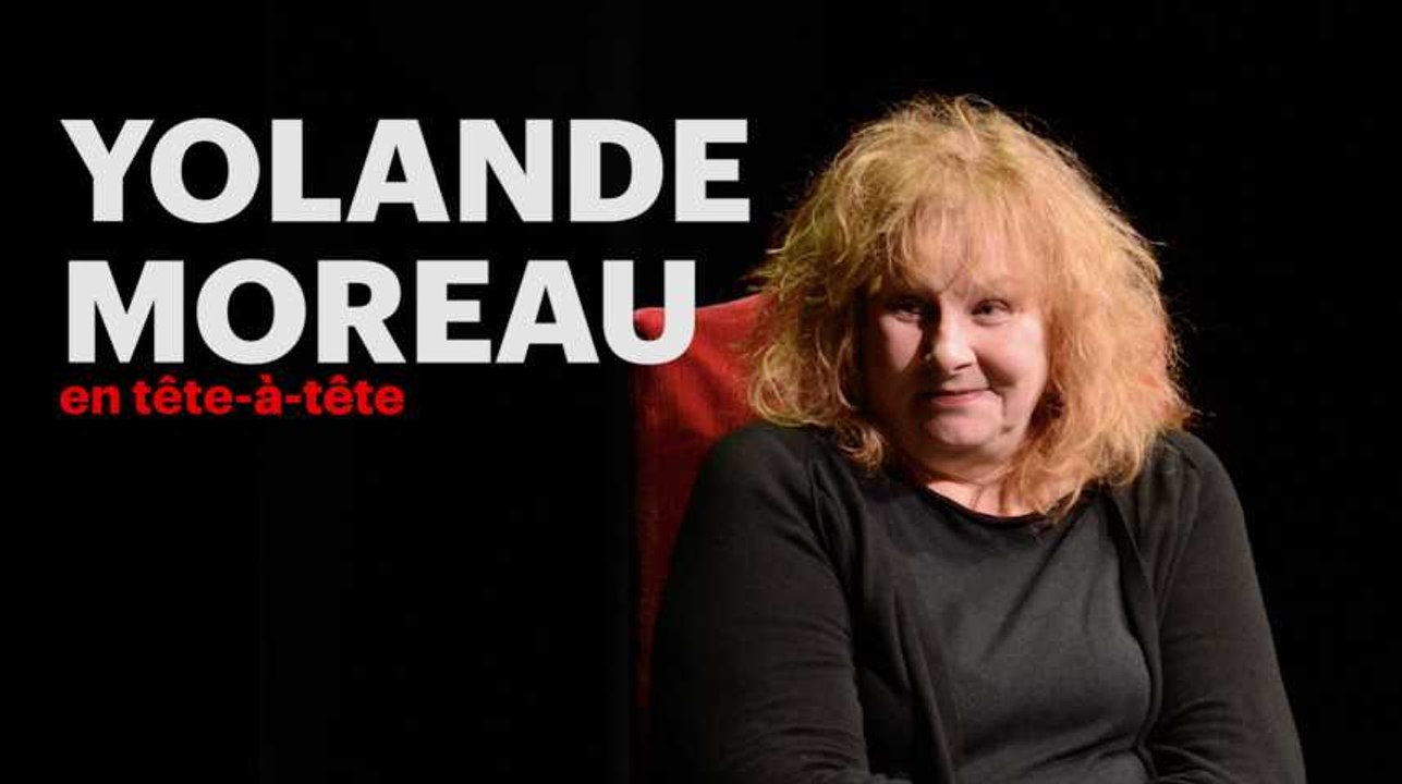 Une heure en tête-à-tête avec Yolande Moreau