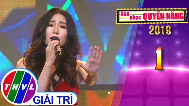 THVL | Ban nhạc quyền năng Mùa 3: Tập 1[1]: Đã không yêu thì thôi - Ưng Linh