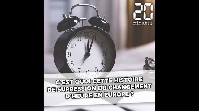 C'est quoi cette histoire de suppression du changement d'heure en Europe ?