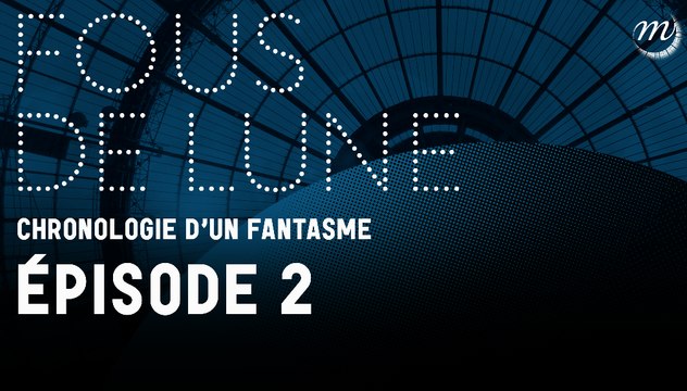 FOUS DE LUNE (2/5) – On s’envole vers la Lune !