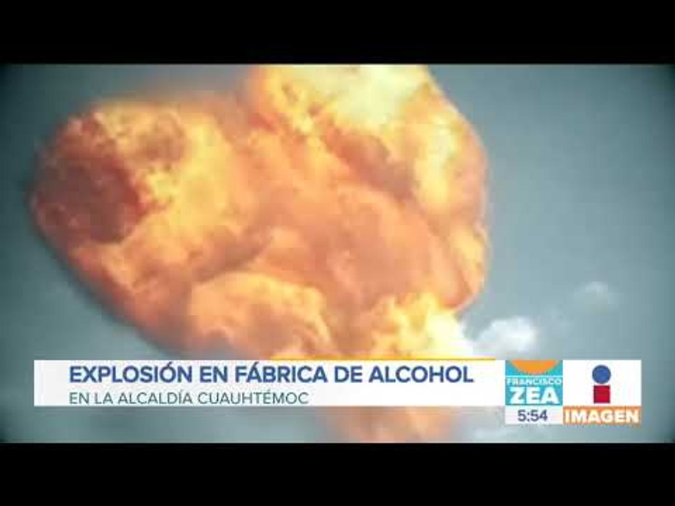 Explosión en fábrica de alcohol en alcaldía Cuauhtémoc | Noticias con Francisco Zea