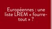 Elections européennes : LREM ratisse large
