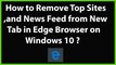 How to Remove Top Sites, and News Feed from New Tab in Microsoft's Edge browser on Windows 10?