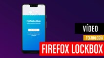 El gestor de contraseñas Firefox Lockbox ya está disponible para Android