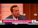 Arnold Schwarzenegger admite haberse acosado a mujeres | Noticias con Yuriria