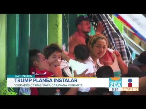 Trump instalará Ciudades Carpas para migrantes que quieran asilo | Noticias con Zea