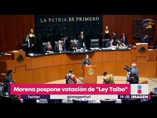 Morena pospone votación de "Ley Taibo" | Noticias con Yuriria Sierra