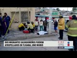 Dos migrantes salvadoreños fueron atropellados en Tijuana | Noticias con Ciro