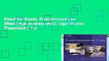 About For Books  Entertainment Law (West Legal Studies) (West Legal Studies (Paperback))  For