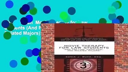 Full version  Movie Therapy for Law Students (And Pre-Law, Paralegal, and Related Majors): Are