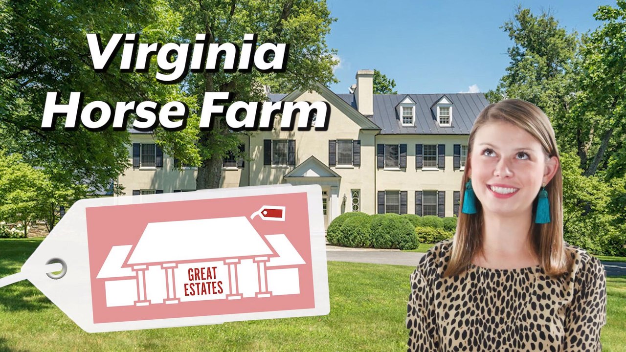 Great Estates  - Virginia Horse Farm