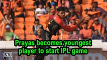 IPL 2019 | Prayas becomes youngest player to start IPL game