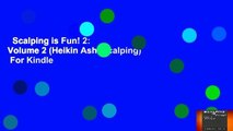 Scalping is Fun! 2: Volume 2 (Heikin Ashi Scalping)  For Kindle