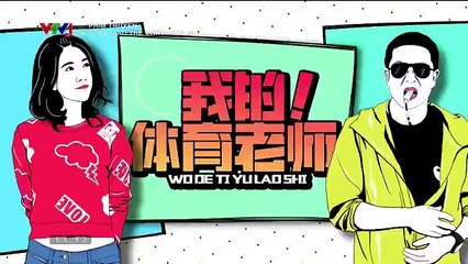 Thầy Giáo Thể Chất Tập 35 ** VTV1 Thuyết Minh ** thầy giáo thể chất tập 36 ** Phim Trung Quốc ** Phim Thay Giao The Chat Tap 35