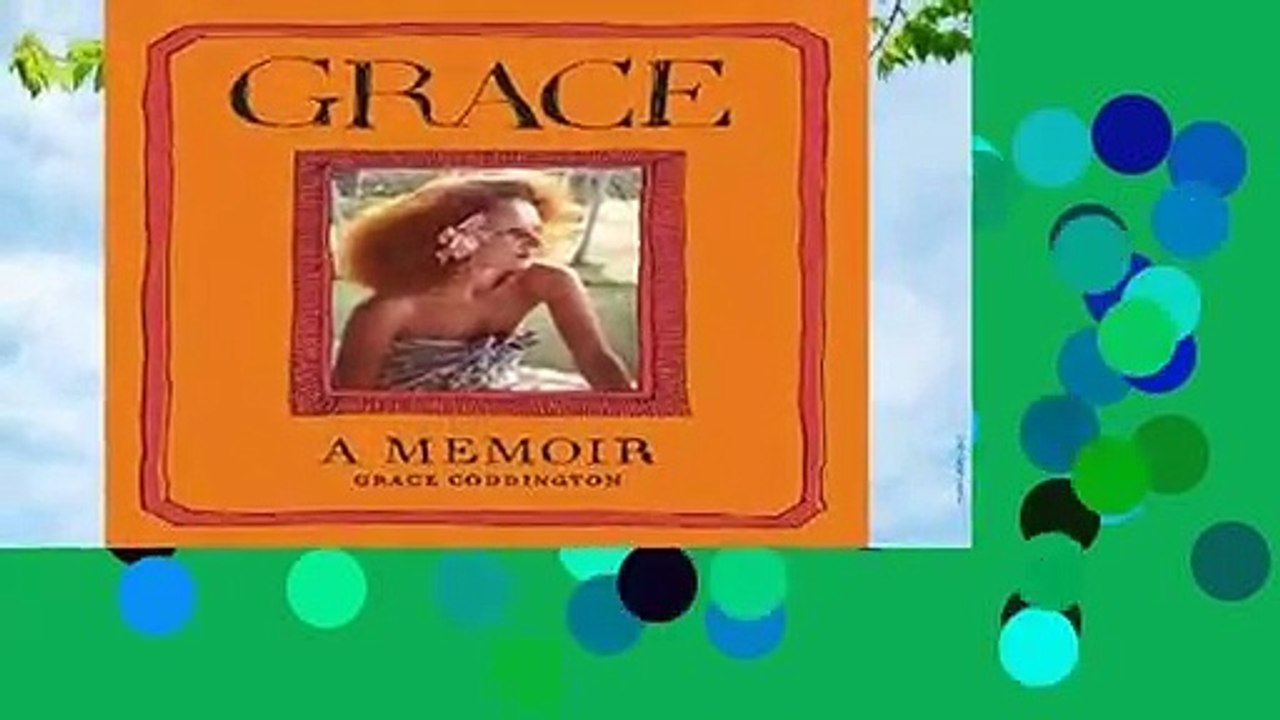 Full version  Grace: A Memoir Complete