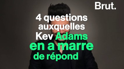 4 questions auxquelles Kev Adams en a marre de répondre