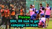 IPL 2019 |Match 8| Preview| SRH, RR look to get campaign on track