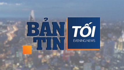 Bản tin tối-28/03/2019