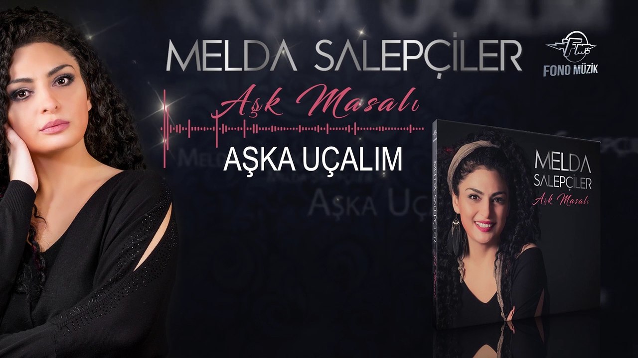 Melda Salepçiler - Aşka Uçalım