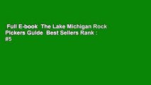 Full E-book  The Lake Michigan Rock Pickers Guide  Best Sellers Rank : #5