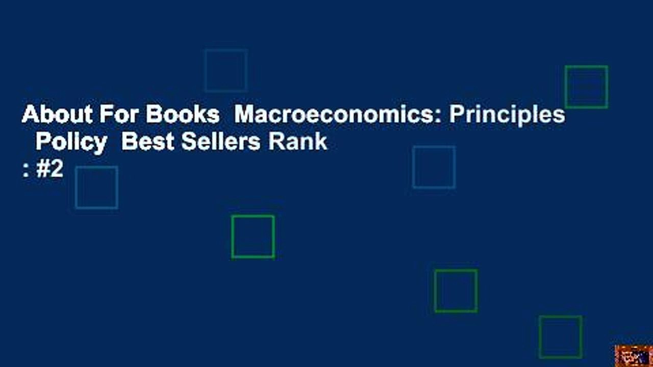 About For Books  Macroeconomics: Principles   Policy  Best Sellers Rank : #2