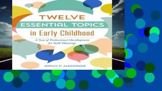 Full E-book  Twelve Essential Topics in Early Childhood Complete