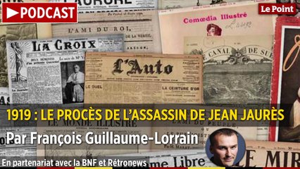 PODCAST - 1919 : le procès de l'assassin de Jean Jaurès - Vidéo Dailymotion