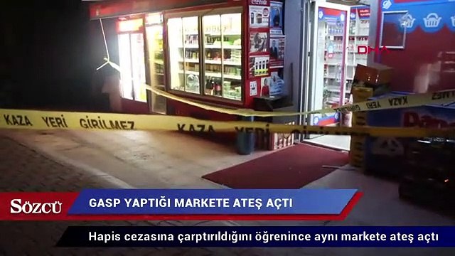 Hapis cezası kararını öğrenince gasp yaptığı markete ateş açtı