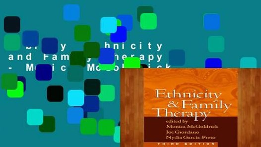 Library Ethnicity and Family Therapy Monica McGoldrick video