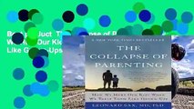 Best product  The Collapse of Parenting: How We Hurt Our Kids When We Treat Them Like Grown-Ups -