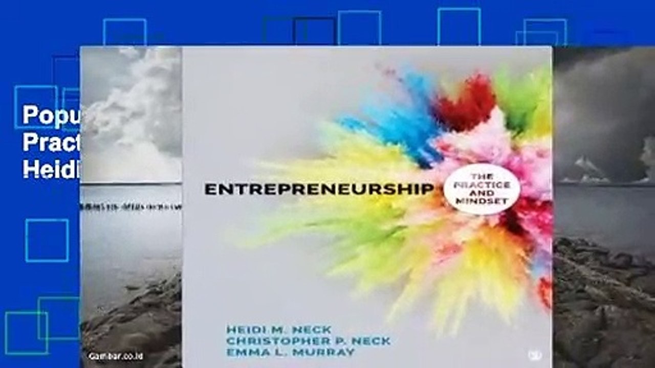 Popular Entrepreneurship: The Practice and Mindset - Heidi M. Neck
