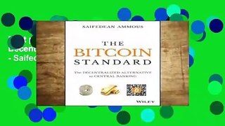 Best product  The Bitcoin Standard: The Decentralized Alternative to Central Banking - Saifedean