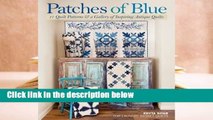 About For Books  Patches of Blue: 17 Quilt Patterns and a Gallery of Inspiring Antique Quilts