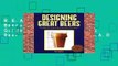R.E.A.D Designing Great Beers: The Ultimate Guide to Brewing Classic Beer Styles D.O.W.N.L.O.A.D