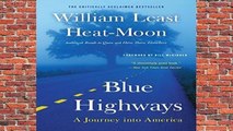 R.E.A.D Blue Highways: A Journey into America D.O.W.N.L.O.A.D