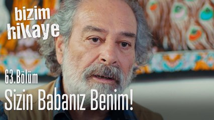 Hayat bilgisi kitabı gibi konuşuyorsun - Bizim Hikaye 63. Bölüm