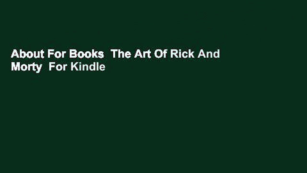 About For Books  The Art Of Rick And Morty  For Kindle