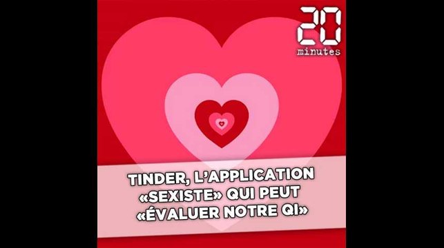 Tinder, l'application «sexiste» qui peut «évaluer notre QI»